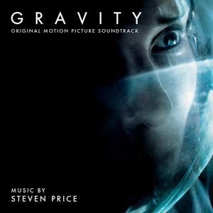 Gravity (Original Motion Picture Soundtrack) (地心引力 电影原声带)