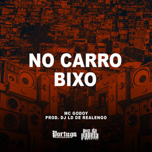 No Carro Bixo (Explicit)