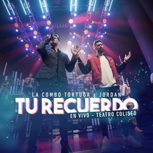 Tu Recuerdo (En Vivo Teatro Coliseo)