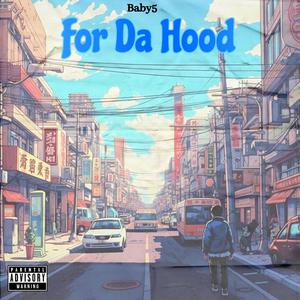 For Da Hood (feat. Luh Buckz & DrenchTezz) (Explicit)