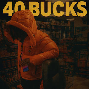40 Bucks (Explicit)