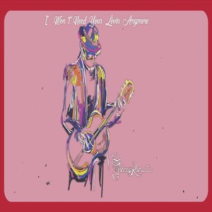 I Won't Need Your Lovin' Anymore