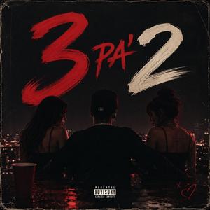 3PA2- JAY X (Explicit)