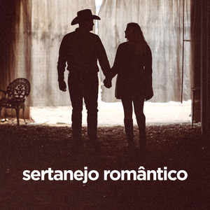 Sertanejo Romântico (Explicit)