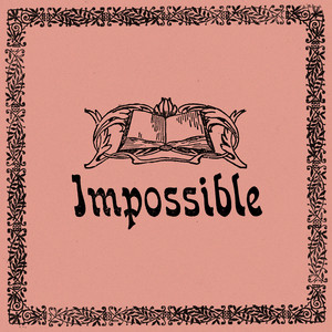 Impossible
