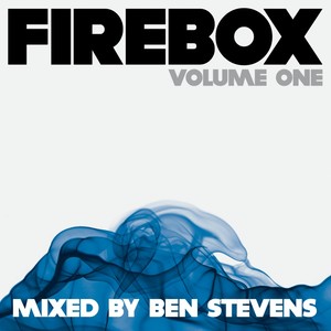 Firebox Volume 1 - Mixed by Ben Stevens