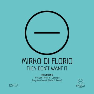 They Don't Want It (Raffa FL Remix)