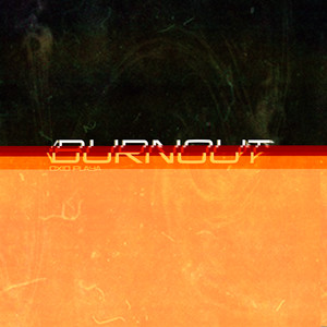 Burnout (Explicit)