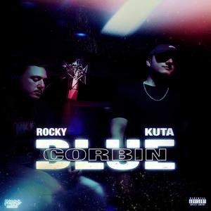 Corbin Blue(feat. Kuta) (Explicit)