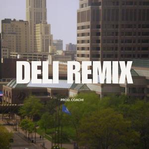 Deli (Jersey Remix) [Explicit]