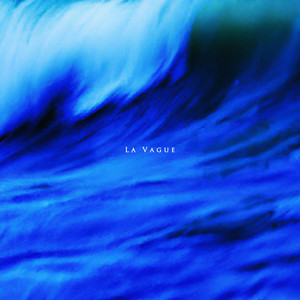 La Vague (Explicit)
