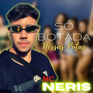 Só Botada Nessas Putas (Explicit)