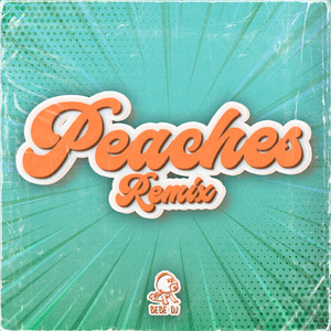 Peaches (Remix)