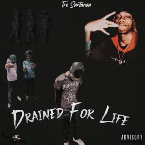 Drained For Life EP (Explicit)