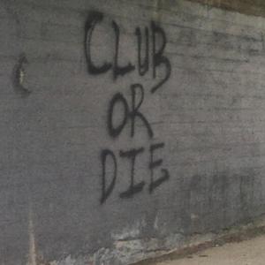 CLUB or DIE (feat. DANNY NACHO & John F. Henny) (Explicit)