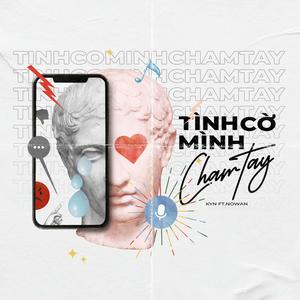 Tình Cờ Mình Chạm Tay