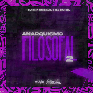 MONTAGEM ANARQUISTA FILOSOFAL 2 (Explicit)