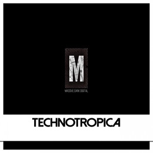 Technotropica