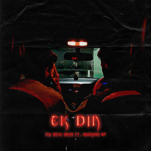 Ek Din (Explicit)