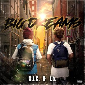 Big Dreams (feat. Inf Black) (Explicit)
