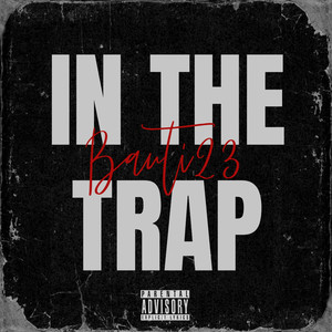 IN THE TRAP (Explicit)