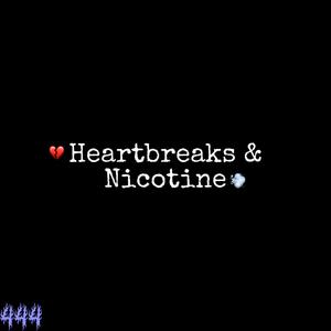 Heartbreaks & Nicotine