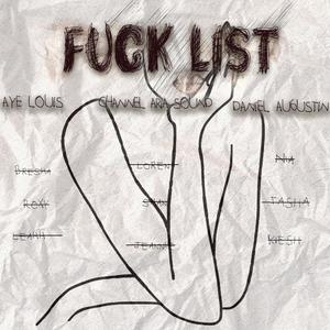 **** List (feat. Aye Louis & Channel Aria Sound) [Explicit]