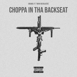 Choppa in the Backseat (feat. Twin Revolverz) [Explicit]