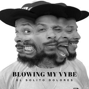 Blowing My Vybe (Explicit)