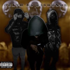 Death Before Dishonor (feat. 19double0 & Waibo) (Explicit)