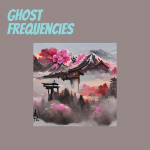 Ghost Frequencies