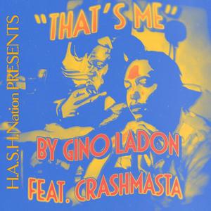 That's Me (feat. CrashMasta) [Explicit]