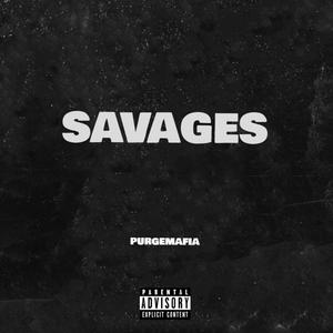 SAVAGES (Explicit)