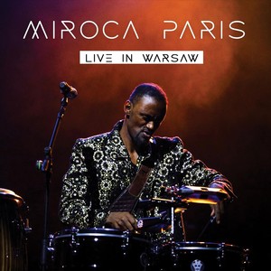 Miroca Paris Live in Warsaw