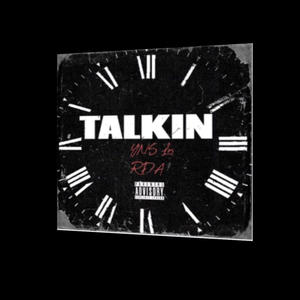 Talkin (feat. Yns Los) [Explicit]