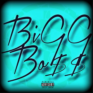 BiGG Bo$$ (Explicit)