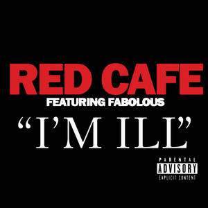 I'm Ill (feat. Fabolous) [Explicit]