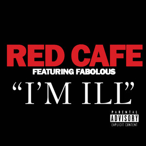 I'm Ill(feat. Fabolous) (Explicit)