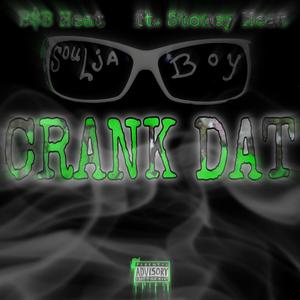 CRANK DAT (feat. Stoney Heat) (Explicit)