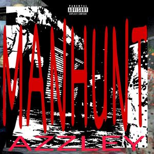 MANHUNT (Explicit)