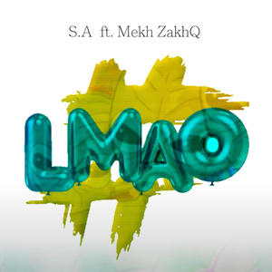 LMAO (feat. MEKH ZAKHQ) (Explicit)