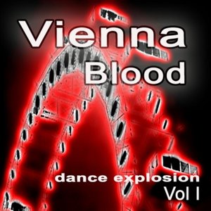 Vienna Blood (Dance Explosion - Vol 1)