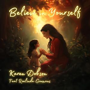 Believe in Yourself (feat. Roelinda Gommans)