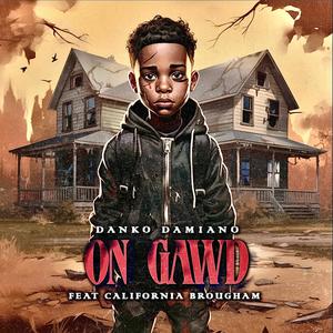 ON GAWD (feat. CALIFORNIA BROUGHAM) (Explicit)