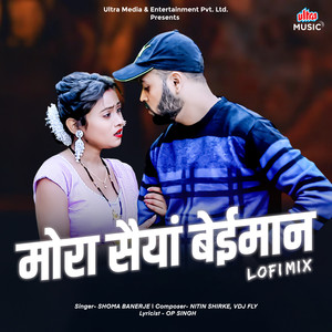 Mora Saiya Beimaan - Lofi Mix