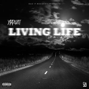 Living Life (Explicit)