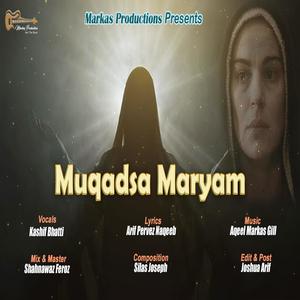 Muqadsa Maryam (feat. Kashif Bhatti)