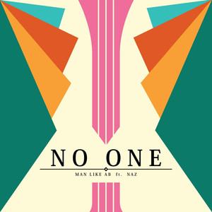 No One (feat. Naz) [Explicit]