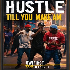 Hustle Till You Make Am (Acoustic)