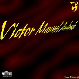 Victor Manuel Andrade (Explicit)